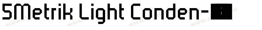 5Metrik Light Conden字体转换